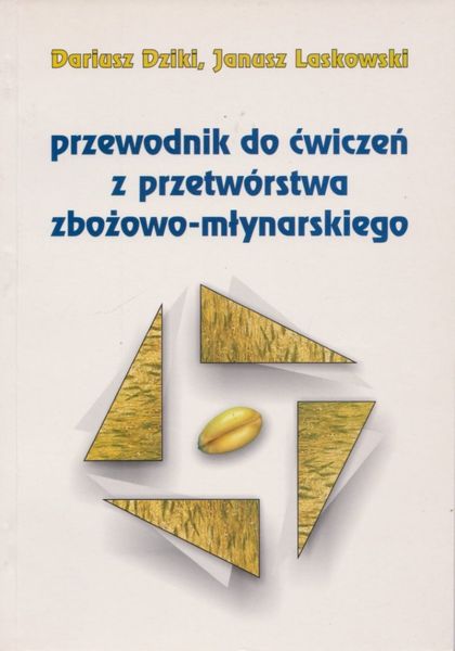 Przewodnik Do Wicze Z Przetw Rstwa Zbo Owo M Ynarskiego Dariusz Dziki