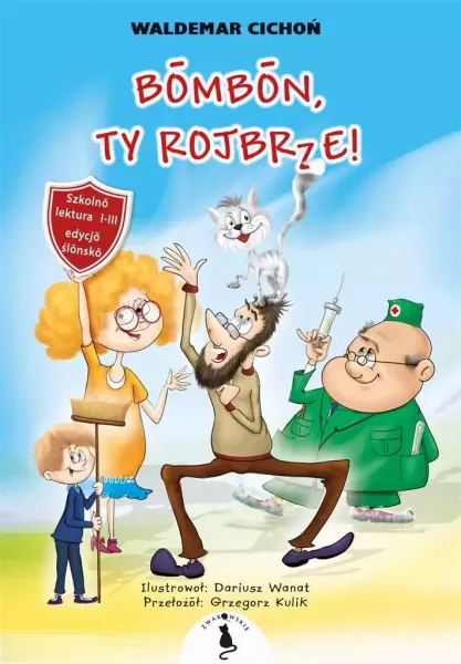 Cukierku, Ty łobuzie! w.śląska zdjęcie 1
