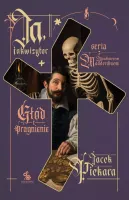 Ja, inkwizytor. Głód i pragnienie