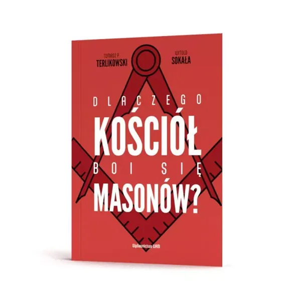 Dlaczego Kościół Boi Się Masonów? zdjęcie 4