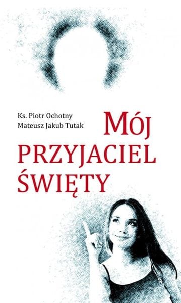 Książka: Mój Przyjaciel Święty zdjęcie 1