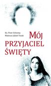 Książka: Mój Przyjaciel Święty
