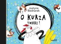 O Kurza Twarz! Tom 2