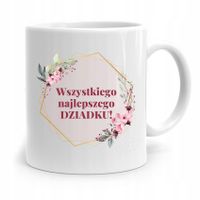 Kubek Na Dzień Dziadka Wszystkiego Najlepszego Z Nadrukiem Ze Zdjęciem