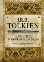 Legenda o Sigurdzie i Gudrun Tolkien poematy oparte na mitologii nordyckiej
