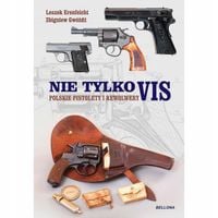 Nie tylko vis. Polskie pistolety i karabiny - Leszek Erenfeicht