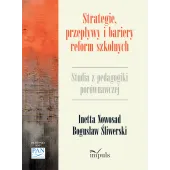 Strategie, przepływy i bariery reform szkolnych