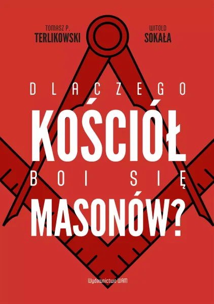 Dlaczego Kościół Boi Się Masonów? zdjęcie 1
