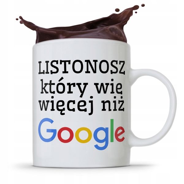 Kubek Prezent Dla Listonosza Wie Więcej Niż Google Z Nadrukiem Ze Zdjęciem zdjęcie 1