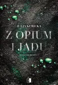Z opium i jadu. Słodki smak trucizny. Tom 4