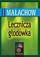 LECZNICZA GŁODÓWKA WYD 2020 MAŁACHOW GIENNADIJ