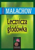 LECZNICZA GŁODÓWKA WYD 2020 MAŁACHOW GIENNADIJ