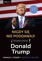 Nigdy się nie poddawaj! Receptura sukcesu