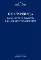 Korespondencja Romana Witolda Ingardena z Władysławem Tatarkiewiczem