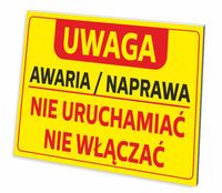 TABLICZKA PCV UWAGA AWARIA REMONT NIE URUCHAMIAĆ NIE WŁĄCZAĆ PCV 3 MM UV