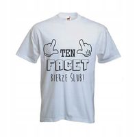 KOSZULKA t-shirt KAWALERSKI ten facet bierze ślub!