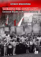 Tajemnice Ziem Odzyskanych. Lwówek Śląski w Polsce Ludowej