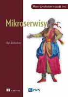 MIKROSERWISY. WZORCE Z PRZYKŁADAMI W JĘZYKU JAVA CHRIS RICHARDSON