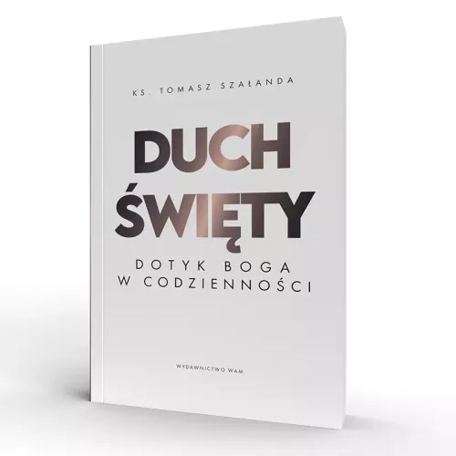 Duch Święty. Dotyk Boga w codzienności na Arena.pl