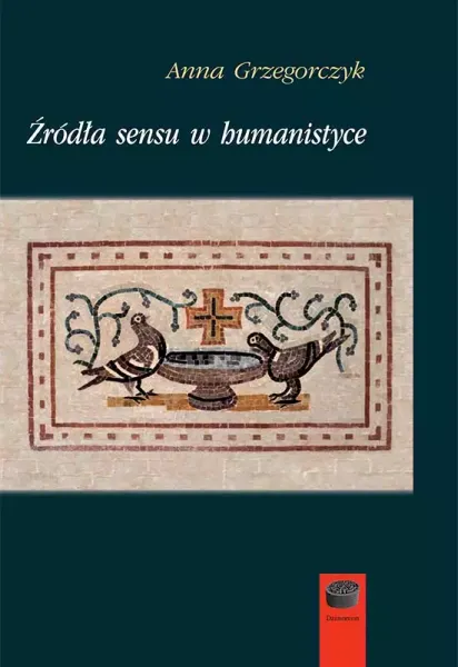 Źródła sensu w humanistyce zdjęcie 1