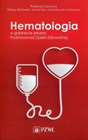 HEMATOLOGIA W GABINECIE POZ DARIUSZ WOŁOWIEC, IWONA HUS