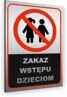 Tabliczka znak informacyjny 20x15 Srebrna ZAKAZ WSTĘPU DZIECIOM Dibond