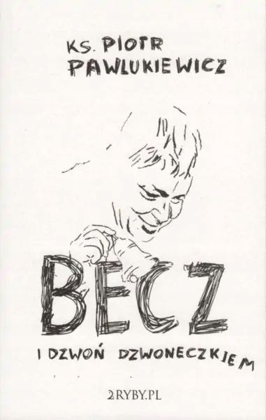 Becz i dzwoń dzwoneczkiem zdjęcie 1