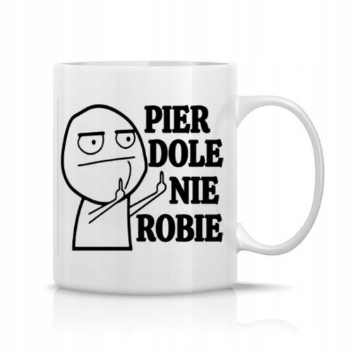 KUBEK PREZENT URODZINY DO PRACY ZABAWNE ŚMIESZNE DO KAWY BEZ CENZURY 330ml na Arena.pl