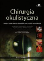 Chirurgia okulistyczna Danesh-Meyer Helen V., Ivan Goldberg, Spaeth George…