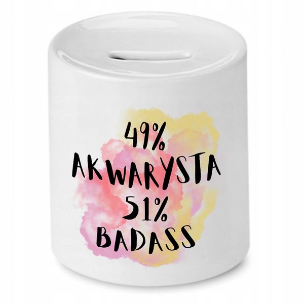 Dla Akwarysty Skarbonka Akwarysta 49 Badass 51 Z Nadrukiem Ze Zdjęciem zdjęcie 1