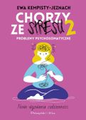 Chorzy ze stresu 2 Problemy psychosomatyczne