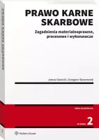 Prawo karne skarbowe. Zagadnienia materialnoprawne, procesowe i wykonawcze