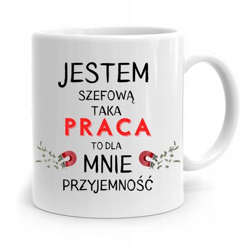Kubek Prezent Szefowej Taka Praca To Przyjemność Z Nadrukiem Ze Zdjęciem na Arena.pl