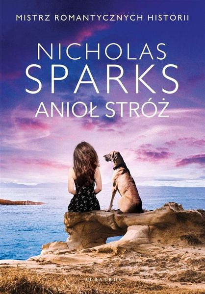Anioł Stróż Nicholas Sparks zdjęcie 1