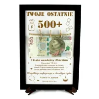 Ramka Twoje ostatnie 500+ fajny śmieszny zabawny prezent na 18 urodziny
