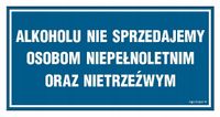 Alkoholu Nie Sprzedajemy Niepełnoletnim 30 X 15 Cm