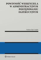 Powinność wierzyciela w administracyjnym... - Glejt-Uziębło Paulina
