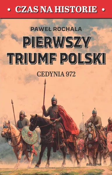 Pierwszy triumf Polski. Cedynia 972 zdjęcie 1