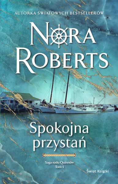 Spokojna przystań. Saga rodu Quinnów. Tom 3 zdjęcie 1