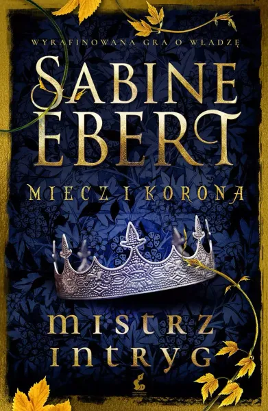 Miecz i korona. Mistrz intryg zdjęcie 1