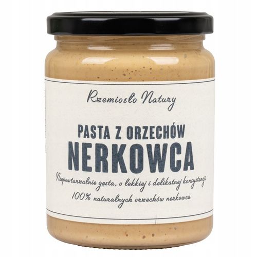 PASTA Z ORZECHÓW NERKOWCA 100% - 500g - Rzemiosło Natury na Arena.pl