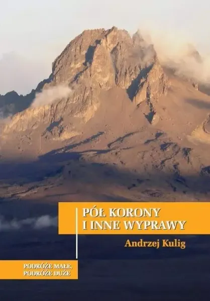 Pół korony i inne wyprawy zdjęcie 1