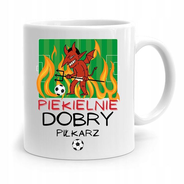 Kubek Dla Piłkarza Zawodnika Piekielnie Dobry Z Nadrukiem Ze Zdjęciem zdjęcie 1