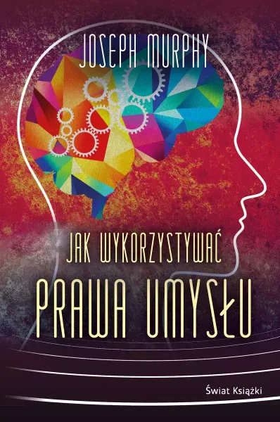 Jak wykorzystywać prawa umysłu zdjęcie 1
