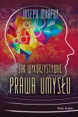 Jak wykorzystywać prawa umysłu