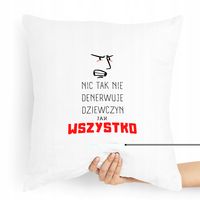 Poduszka Dla Dziewczyny Nic Tak Nie Denerwuje Z Nadrukiem Ze Zdjęciem