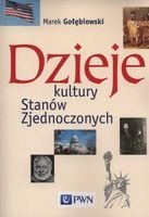 DZIEJE KULTURY STANÓW ZJEDNOCZONYCH MAREK GOŁĘBIOWSKI
