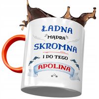Kubek Pomarańczowy Dla Apoliny Koleżanki Prezent Z Nadrukiem Ze Zdjęciem