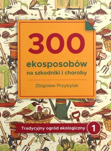 300 ekosposobów na szkodniki i choroby na Arena.pl