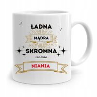 Dla Niani Opiekunki Kubek Ładna Mądra Skromna Z Nadrukiem Ze Zdjęciem